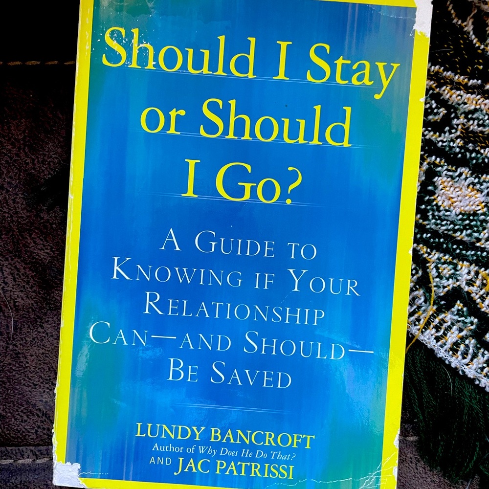 Should I Stay or Should I Go? By Lundy Bancroft